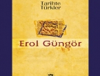 erol güngör ün tarihte türkler adlı eserinde ittihat ve terakki